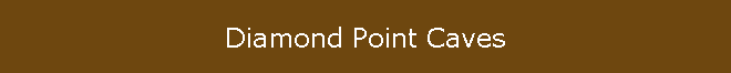 Diamond Point Caves